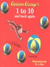 Curious George's 1 to 10 and Back Again (eBook)